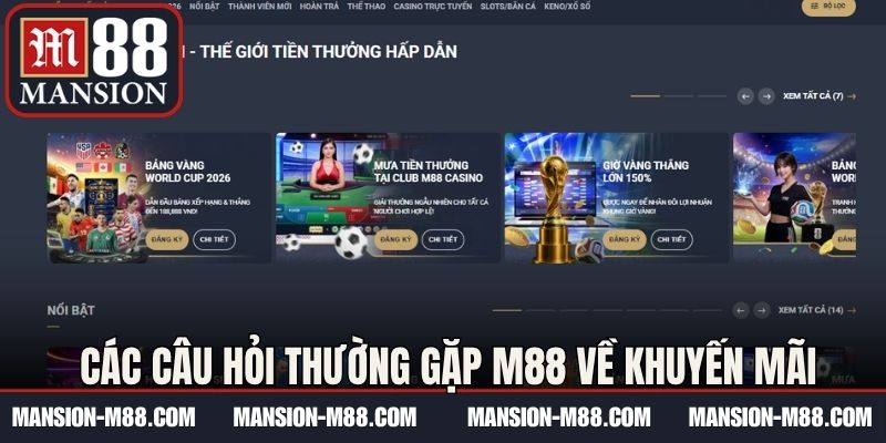 Các câu hỏi thường gặp M88 về khuyến mãi