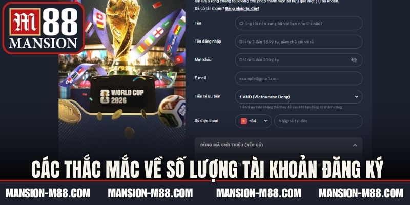 Các thắc mắc về số lượng tài khoản đăng ký
