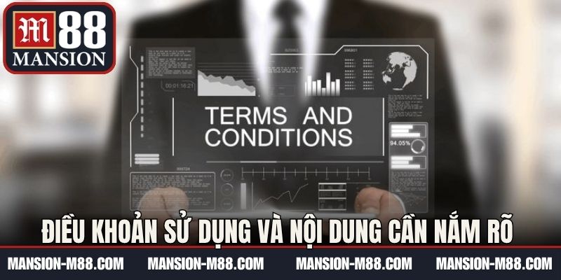 Điều khoản sử dụng và nội dung cần nắm rõ 