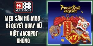 Mẹo Săn Hũ M88 - Bí Quyết Quay Hũ Giật Jackpot Khủng